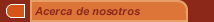 Acerca de nosotros